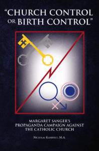 Unmasking Margaret Sanger’s Propaganda Campaign Against the Catholic Church