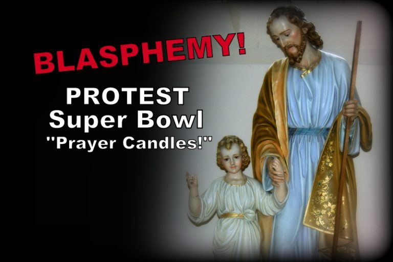 protest-blasphemous-anti-catholic-prayer-candles-super-bowl