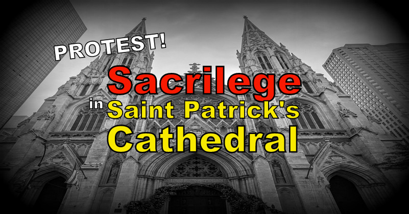 protest-sacrilegeous-funeral-saint-patricks-cathedral
